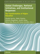 book Global Challenges, National Initiatives, and Institutional Responses: The Transformation of Higher Education