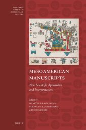 book Mesoamerican manuscripts: new scientific approaches and interpretations