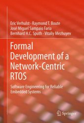 book Formal development of a network-centric RTOS: software engineering for reliable embedded systems