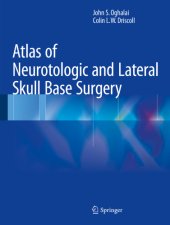 book Atlas of Neurotologic and Lateral Skull Base Surgery