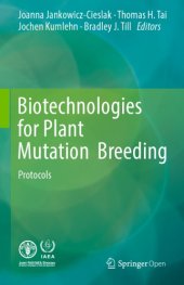 book Biotechnologies for plant mutation breeding: protocols