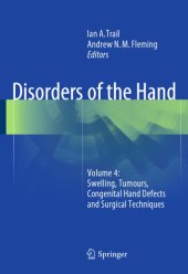 book Disorders of the Hand: Volume 4: Swelling, Tumours, Congenital Hand Defects and Surgical Techniques