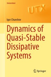 book Dynamics of Quasi-Stable Dissipative Systems