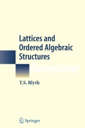 book Lattices and Ordered Algebraic Structures