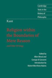 book Kant: Religion within the Boundaries of Mere Reason: And Other Writings