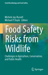 book Food Safety Risks from Wildlife: Challenges in Agriculture, Conservation, and Public Health