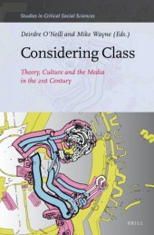 book Considering class: theory, culture and the media in the 21st century