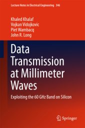 book Data Transmission at Millimeter Waves Exploiting the 60 GHz Band on Silicon