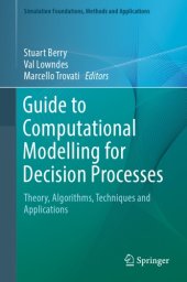 book Guide to Computational Modelling for Decision Processes Theory, Algorithms, Techniques and Applications