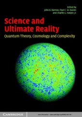 book Science and ultimate reality: quantum theory, cosmology, and complexity