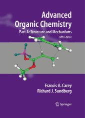 book Advanced Organic Chemistry Part A: Structure and Mechanisms