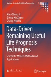 book Data-Driven Remaining Useful Life Prognosis Techniques Stochastic Models, Methods and Applications