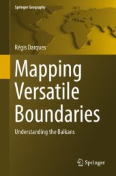 book Mapping Versatile Boundaries Understanding the Balkans