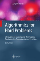 book Algorithmics for hard problems: introduction to combinatorial optimization, randomization, approximation, and heuristics