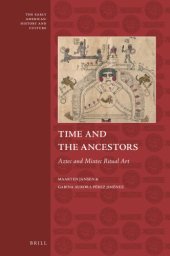 book Time and the Ancestors Aztec and Mixtec Ritual Art