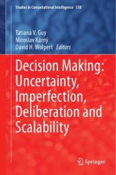 book Decision making: uncertainty, imperfection, deliberation and scalability