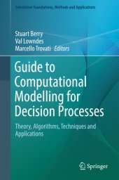 book Guide to Computational Modelling for Decision Processes Theory, Algorithms, Techniques and Applications