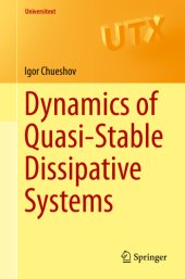 book Dynamics of Quasi-Stable Dissipative Systems