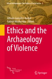 book Ethics and the Archaeology of Violence