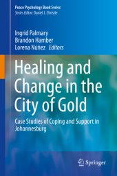 book Healing and change in the City of Gold: case studies of coping and support in Johannesburg