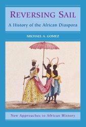 book Reversing Sail: A History of the African Diaspora