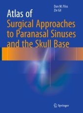 book Atlas of Surgical Approaches to Paranasal Sinuses and the Skull Base