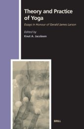 book Theory and practice of yoga: essays in honour of Gerald James Larson