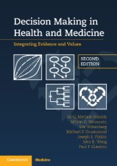 book Decision making in health and medicine: integrating evidence and values