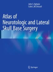 book Atlas of neurotologic and lateral skull base surgery