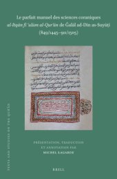 book Le parfait manuel des sciences coraniques ''al-Itqān fī ʿulūm al-Qurʼān'' de Ğalāl al-Dīn al-Suyūṭī (849/1445-911/1505)