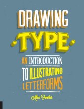 book Drawing type: an introduction to illustrating letterforms