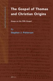 book The Gospel of Thomas and Christian origins: essays on the Fifth Gospel