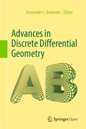 book Advances in Discrete Differential Geometry