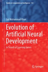 book Evolution of artificial neural development: in search of learning genes