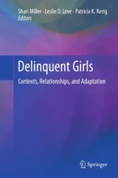 book Delinquent Girls: Contexts, Relationships, and Adaptation