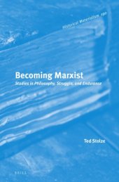 book Becoming Marxist: studies in philosophy, struggle, and endurance