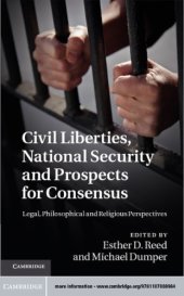 book Civil liberties, national security and prospects for consensus: legal, philosophical, and religious perspectives