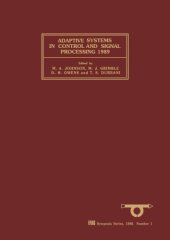 book Adaptive systems in control and signal processing ...: proc. of the IFAC workshop ... 3 Glasgow, UK, 19-21 April 1989. - 1990. - (... ; 1990,1)