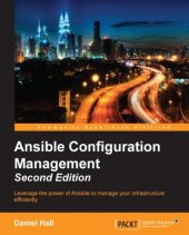 book Ansible configuration management: leverage the power of Ansible to manage your infrastructure efficiently