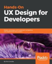 book Hands-on UX design for developers design, prototype, and implement compelling user experiences from scratch