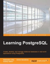 book Learning PostgreSQL: create, develop, and manage relational databases in real-world applications using PostgreSQL