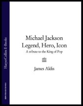 book Michael Jackson: legend, hero, icon: a tribute to the king of pop