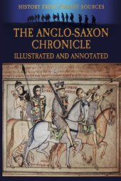 book The Anglo-Saxon chronicle: illustrated and annotated