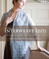 book The best of Interweave knits: our favorite designs from the first ten years