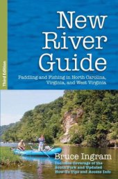 book New River Guide: Paddling and Fishing in North Carolina, Virginia, and West Virginia