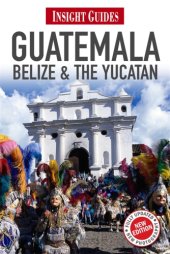 book Guatemala, Belize and Yucatan - Insight Guides