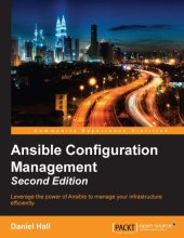 book Ansible configuration management: leverage the power of Ansible to manage your infrastructure efficiently