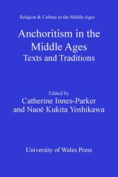 book Anchoritism in the Middle Ages texts and traditions