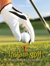 book Instant golf: tips and techniques for beginners