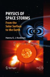 book Physics of Space Storms: From the Solar Surface to the Earth